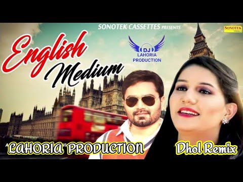 English Medium !! Dhol Remix !! Sapna Chaudhary !! Dj Lahoria Production Remix !! Dj Lovely Haryanvi