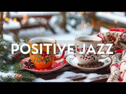 Positive Winter Jazz & Smooth Bossa Nova ☕ Morning Coffee Music & Bossa Nova Jazz For Happy Moods