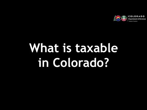 What is Taxable in Colorado?