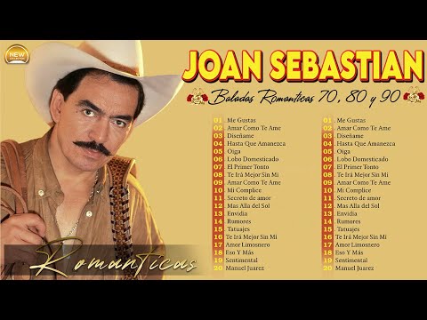 Joan Sebastian Rancheras Mix Viejitas 80s 90s ~ Las 20 Mejores Canciones de Joan Sebastian