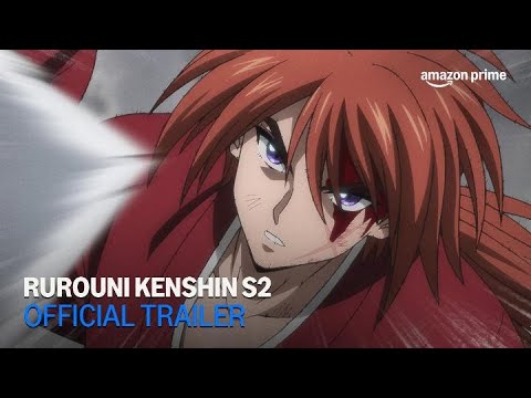 Rurouni Kenshin Season 2 | Official Trailer | Amazon Prime