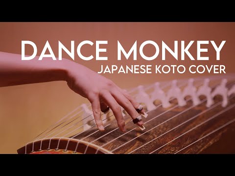 Dance Monkey  (箏/Koto cover) -  Tones And I [Japanese traditional musical instrument]