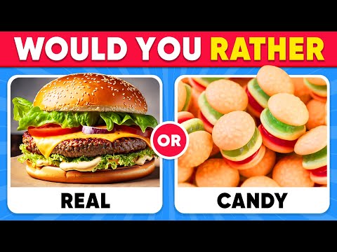 Would You Rather - REAL FOOD vs CANDY Edition 🍕🍬🍫 Quiz Dino