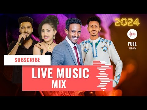 Live Music Mix 2024 Part 3 ( Abel kflom, Rahel teklezghi, Selam Eyasu, Qaleab Daniel)