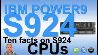 POWER9 Scale-Out Server S924 10 facts on CPUs