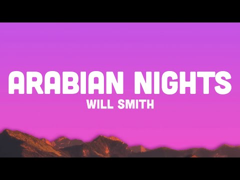 Will Smith - Arabian Nights (Lyrics)