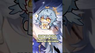 HOW TO BUILD SUNDAY IN LESS THAN 60 SECONDS! | Honkai Star Rail