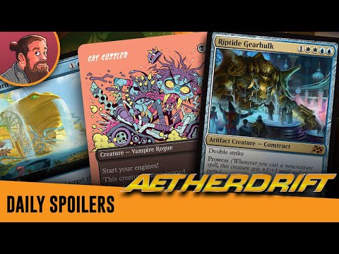 Mill Might be Back! Best New Gearhulk? Gas Guzzler and More! | Aetherdrift MTG Spoilers