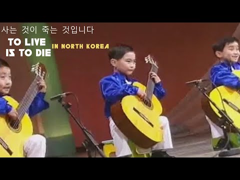 To Live in North Korea Is To Die in North Korea