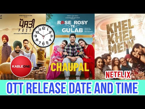 Rose Rosy Te Gulab OTT Release Date | Posti OTT Release Date | Khel Khel Mein OTT Release Date