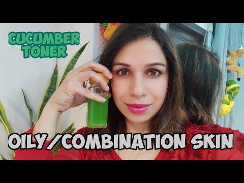 Cucumber Toner for Summer |DIY Toner at home | Oily, Combination & Acne Prone Skin| Home Remedies