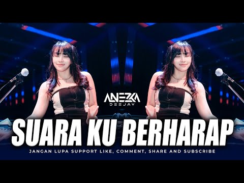 FUNKOT - SUARA KU BERAHARAP ( VIRAL VERSION )  || COVER FUNKOT VIRAL BY DJ ANEZKA