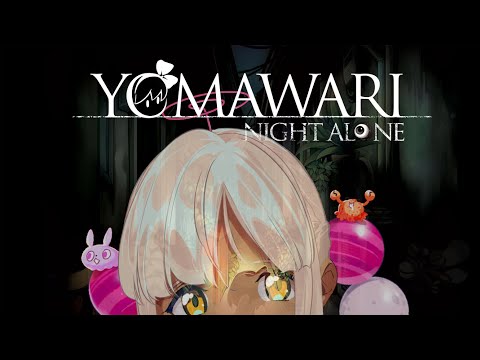 【Yomawari: Night Alone】Everything is Fine