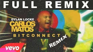 BITCONNECT EDM REMIX (FULL SONG)