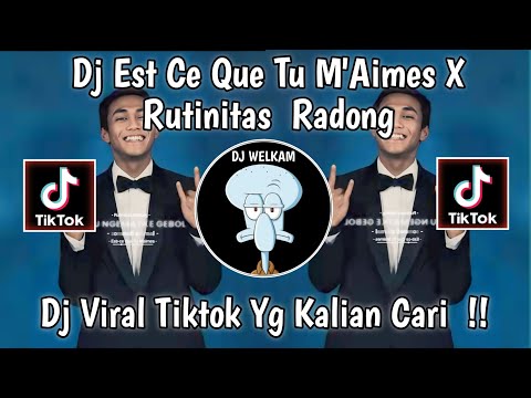 DJ EST CE QUE TU M'AIMES X RUTINITAS RADONG X AVANGARD || DJ VIRAL TIK TOK 2024 YANG KALIAN CARI !!