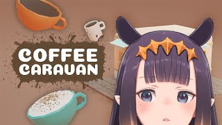 【Coffee Caravan】 Did Somebody Say Pean- COFFEE?!