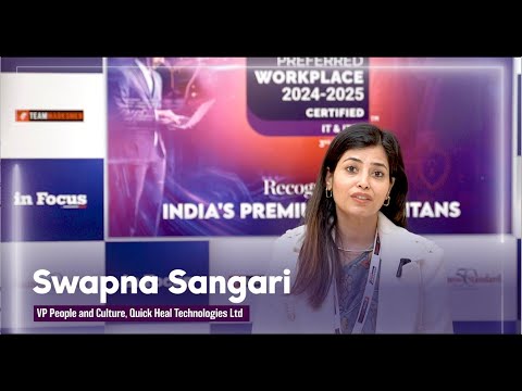 In Conversation with Swapna Sangari, VP People Culture, Quick Heal Technologies Ltd