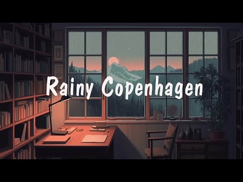 A Rainy Day In Copenhagen ⛈ Lofi Hip Hop ~ Nordic lofi mix