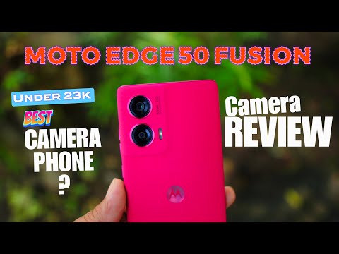 Moto Edge 50 Fusion Detailed Camera Review | Under 25000 Best Camera Phone?