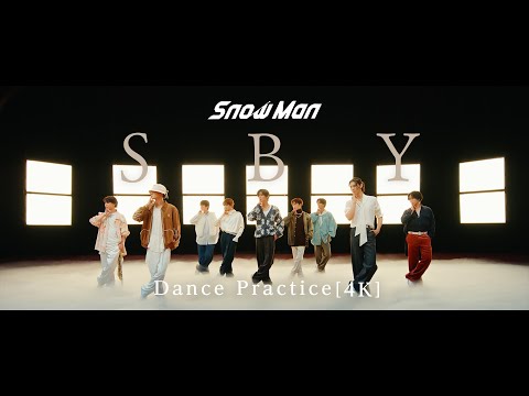 Snow Man 'SBY' Dance Practice