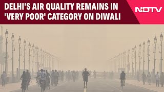 Delhi Air Pollution | Delhi's Air Quality Remains In 'Very Poor' Category On Diwali