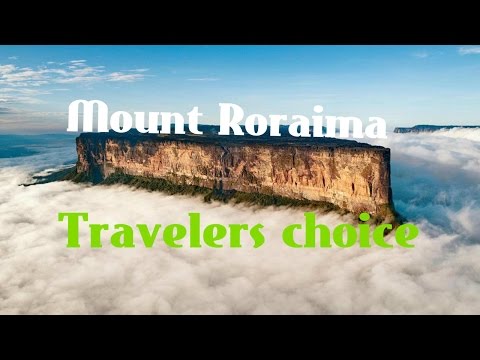 Travelers choice : Mount Roraima|| Places To Travel In South America