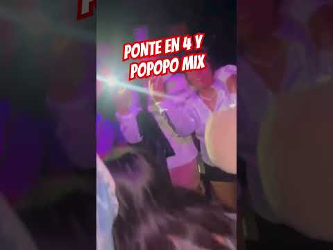 Ponte en 4 y Popopo Mix #perreo #reggaeton #perreando #elblade #fypシ゚viral