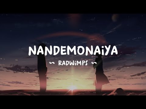 Kimi no Nawa OST Full Lyrics | RADWIMPS - Nandemonaiya