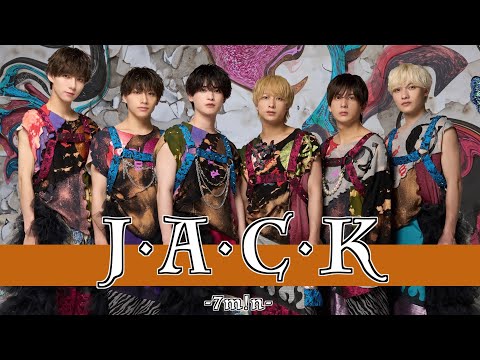 7m!n ｢J·A·C·K｣ (Lyric Video-Short ver-)