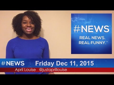 #NEWS:  Friday, December 11, 2015