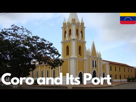 Discovering Coro and Its Historic Port in Venezuela