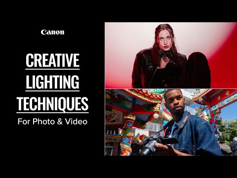 Canon Lighting Techniques: Photo & Video Tips