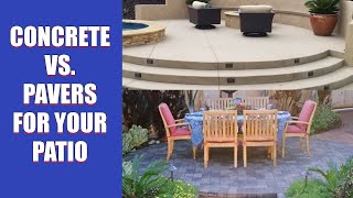 Concrete vs Pavers for your patio