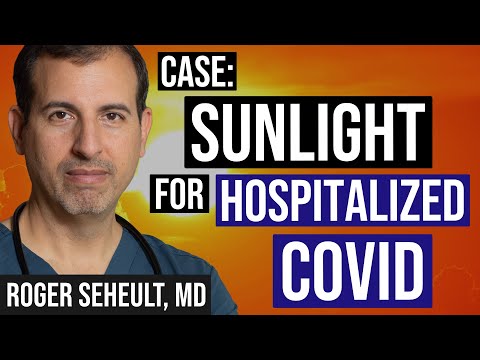 Case Study: Sunlight Treatment for Hospitalized COVID Patient - Outcome and Implications