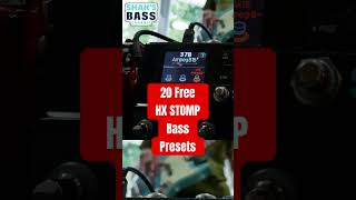 20 Free HX Stomp Bass Presets @line6movies #basspresets #basseffects #hxstomp