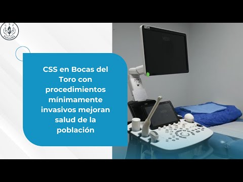 CSS en Bocas del Toro con procedimientos mínimamente invasivos mejoran salud de la población