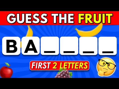 Can You Guess the Fruit By First 2 Letters? ✅🍓 | Easy, Medium, Hard, Impossible