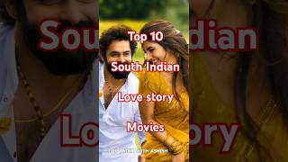 #new top 10 south indian love story movie | best south love #shorts #trending #viralvideo #movie