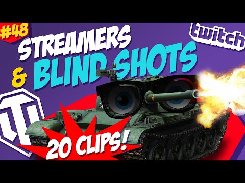 #48 Streamers & Blind Shots 🔥 | World of Tanks Funny Moments