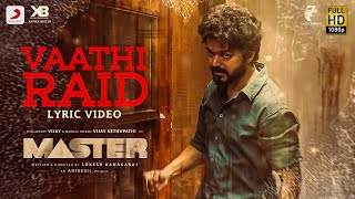 Master - Vaathi Raid Lyric | Thalapathy Vijay | Anirudh Ravichander | Lokesh Kanagaraj