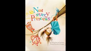 Not Every Princess | Book Read Aloud