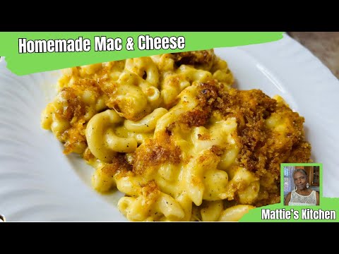 Delicious Homemade Mac & Cheese/ Mattie's Kitchen