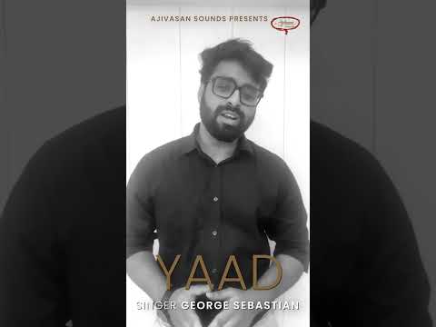 Yaad | George Sebastian | Rahul Yadav | Ajivasan Sounds