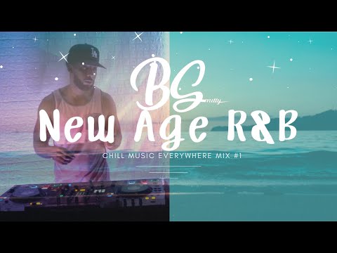 New Age R&B Mix #1 | Dj BSmitty