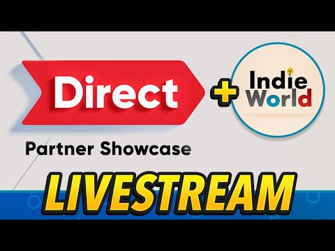 Nintendo Direct Partner Showcase & IndieWorld - Livestream