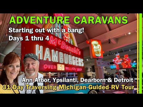 31 Day Adventure Caravans Traversing Michigan Guided RV Tour | Days 1 thru 4 | EP312