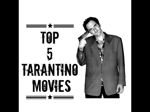 Top 5 Tarantino Movies