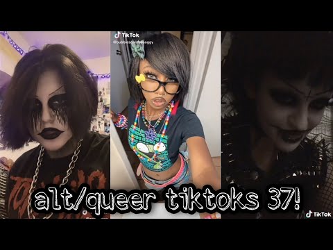 alt/queer tiktoks 37!