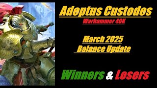 Custodes Winners and Losers Balance Update 2025 Warhammer 40K