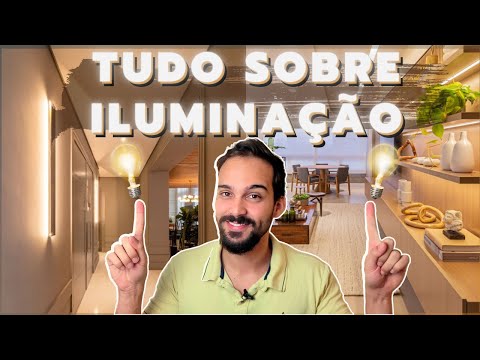 ILUMINAÇÃO: como iluminar a sua casa do jeito certo